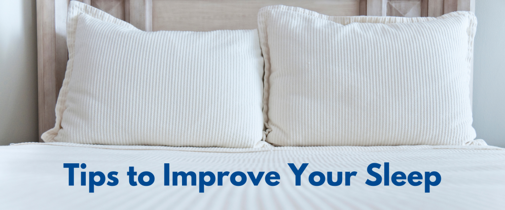 Tips to Improve Your Sleep